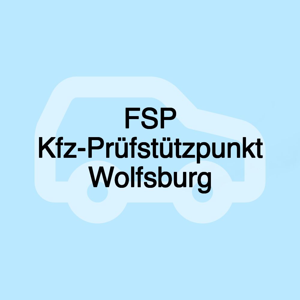 FSP Kfz-Prüfstützpunkt Wolfsburg