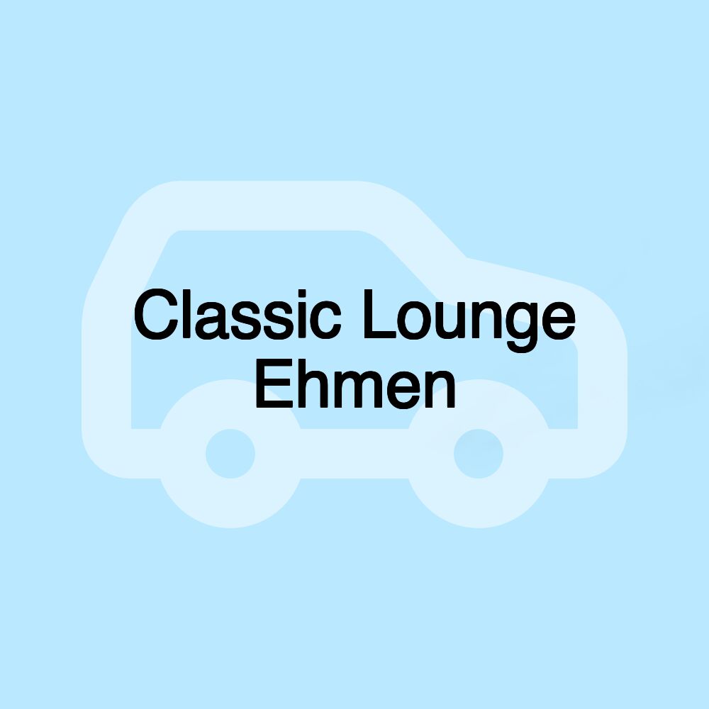 Classic Lounge Ehmen