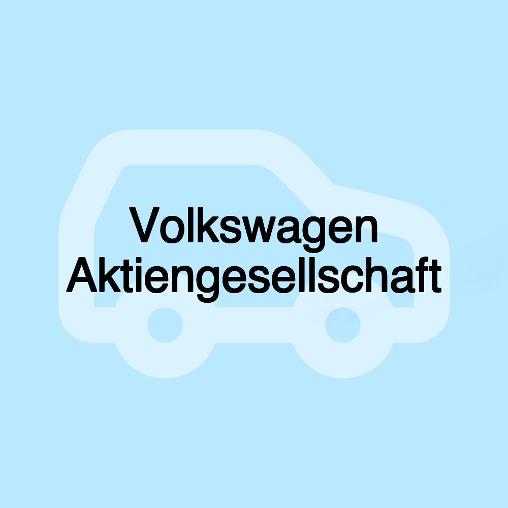 Volkswagen Aktiengesellschaft