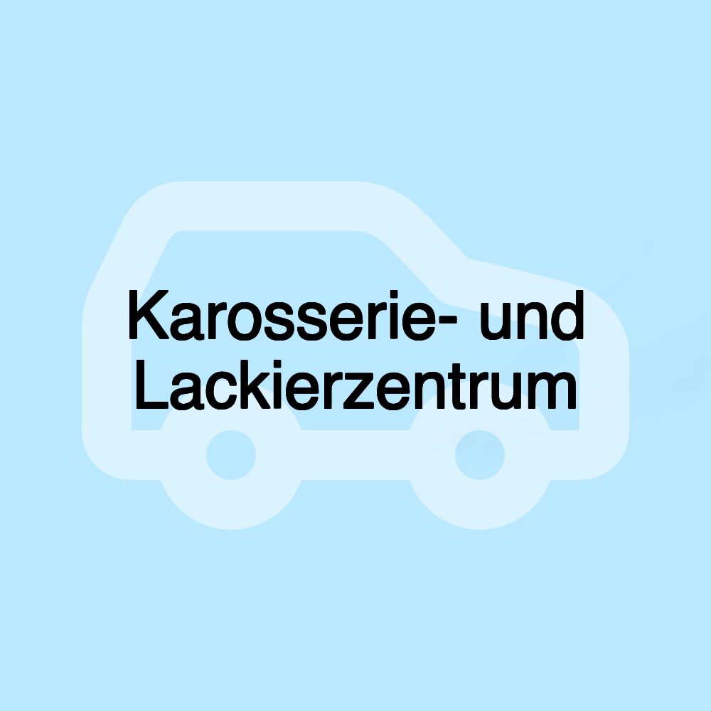 Karosserie- und Lackierzentrum