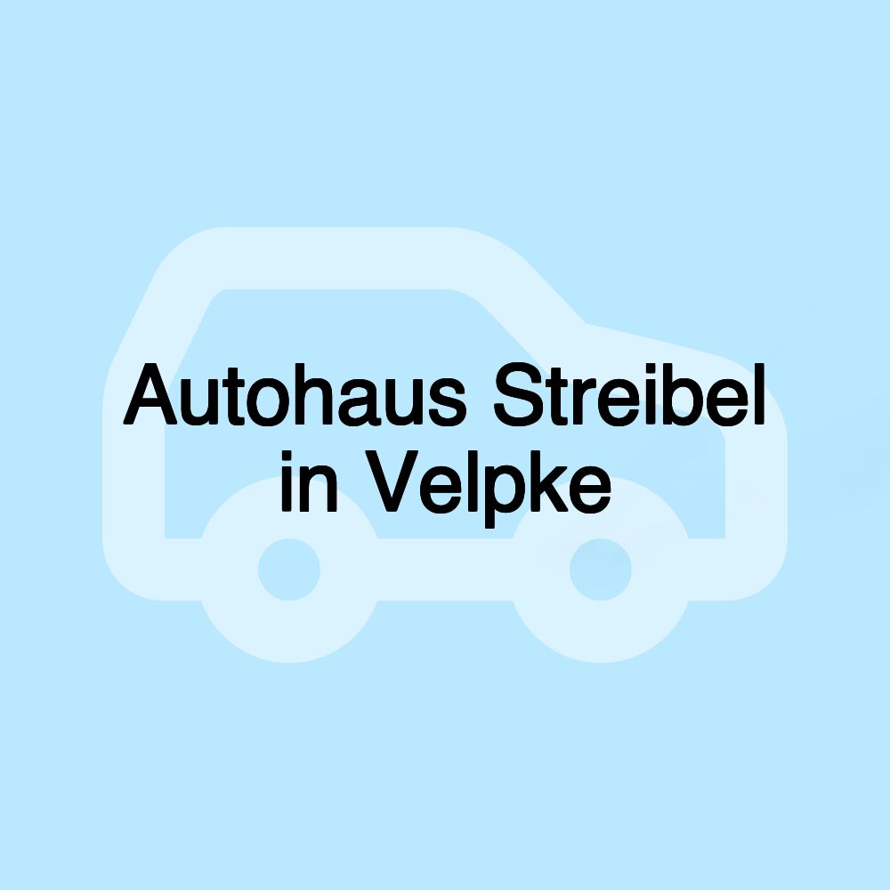 Autohaus Streibel in Velpke