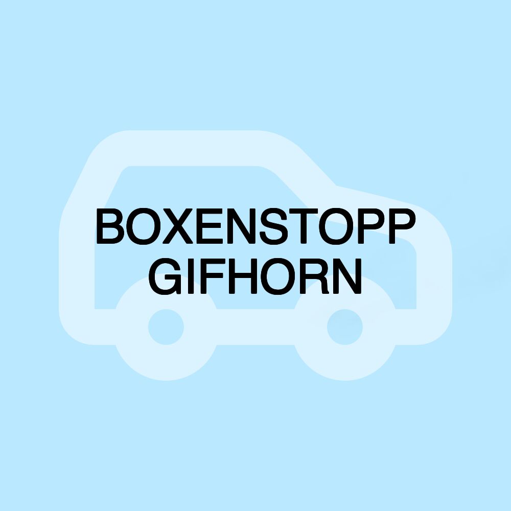 BOXENSTOPP GIFHORN