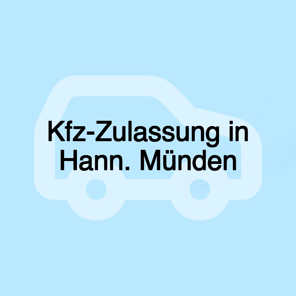 Kfz-Zulassung in Hann. Münden