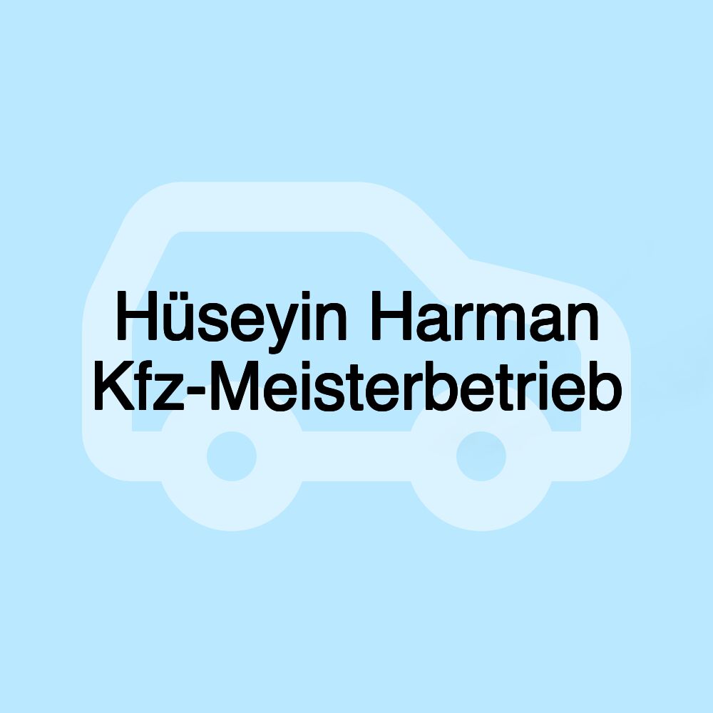 Hüseyin Harman Kfz-Meisterbetrieb