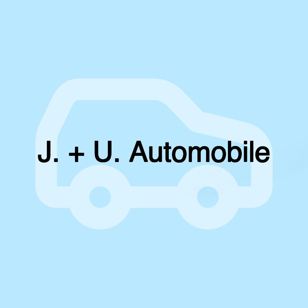 J. + U. Automobile