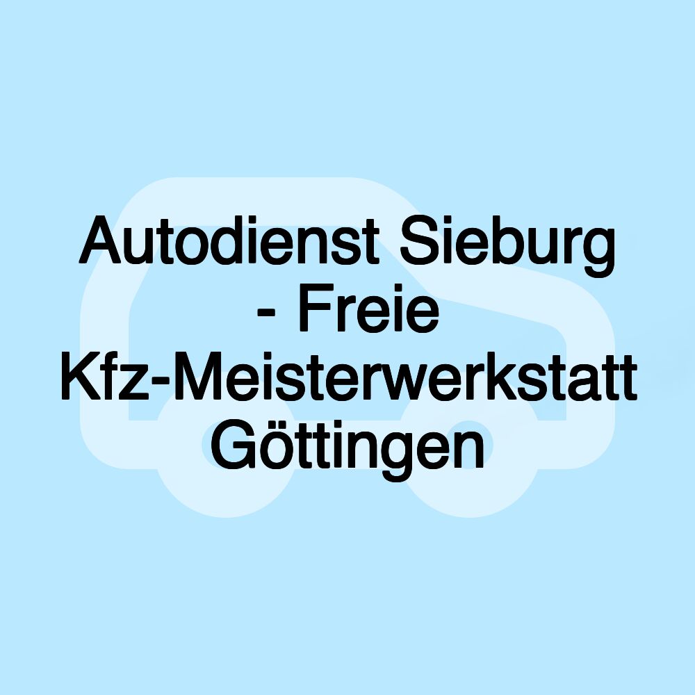 Autodienst Sieburg - Freie Kfz-Meisterwerkstatt Göttingen