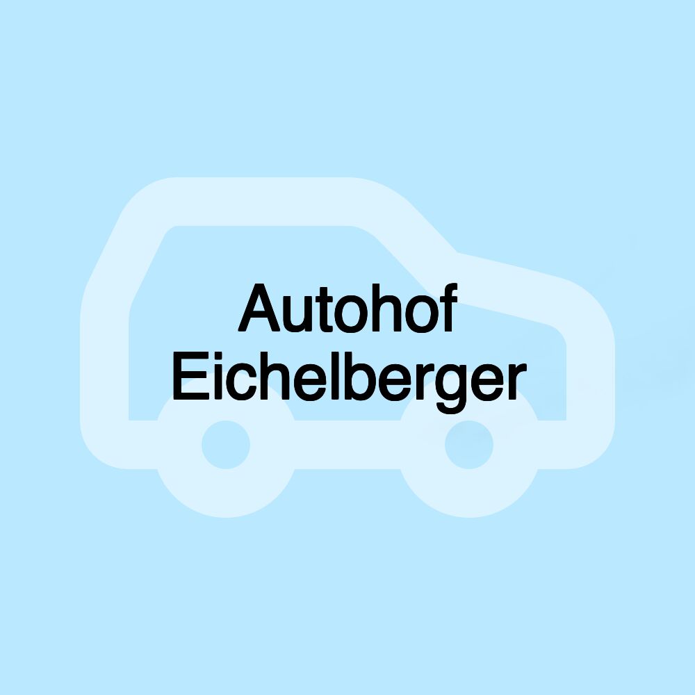 Autohof Eichelberger