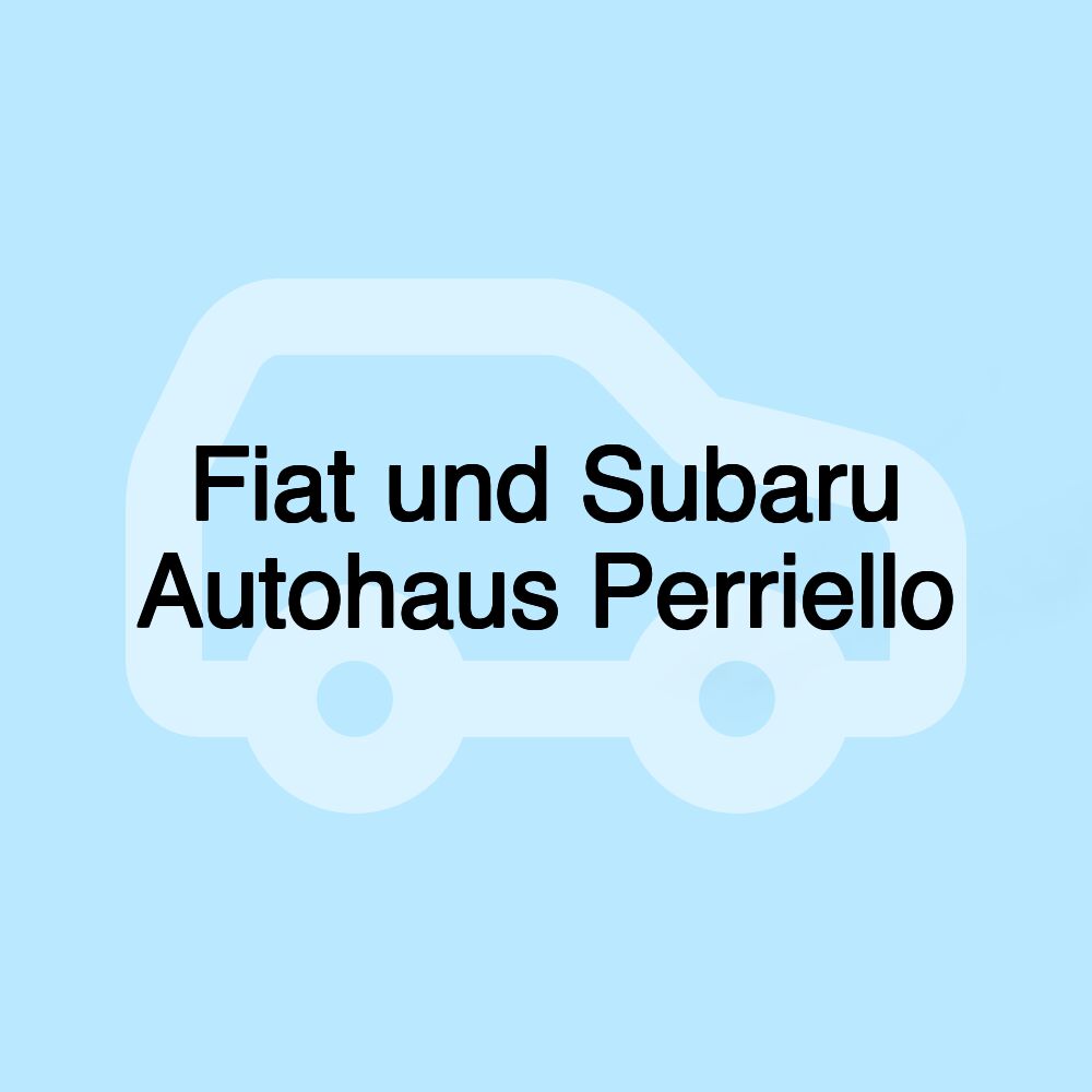 Fiat und Subaru Autohaus Perriello