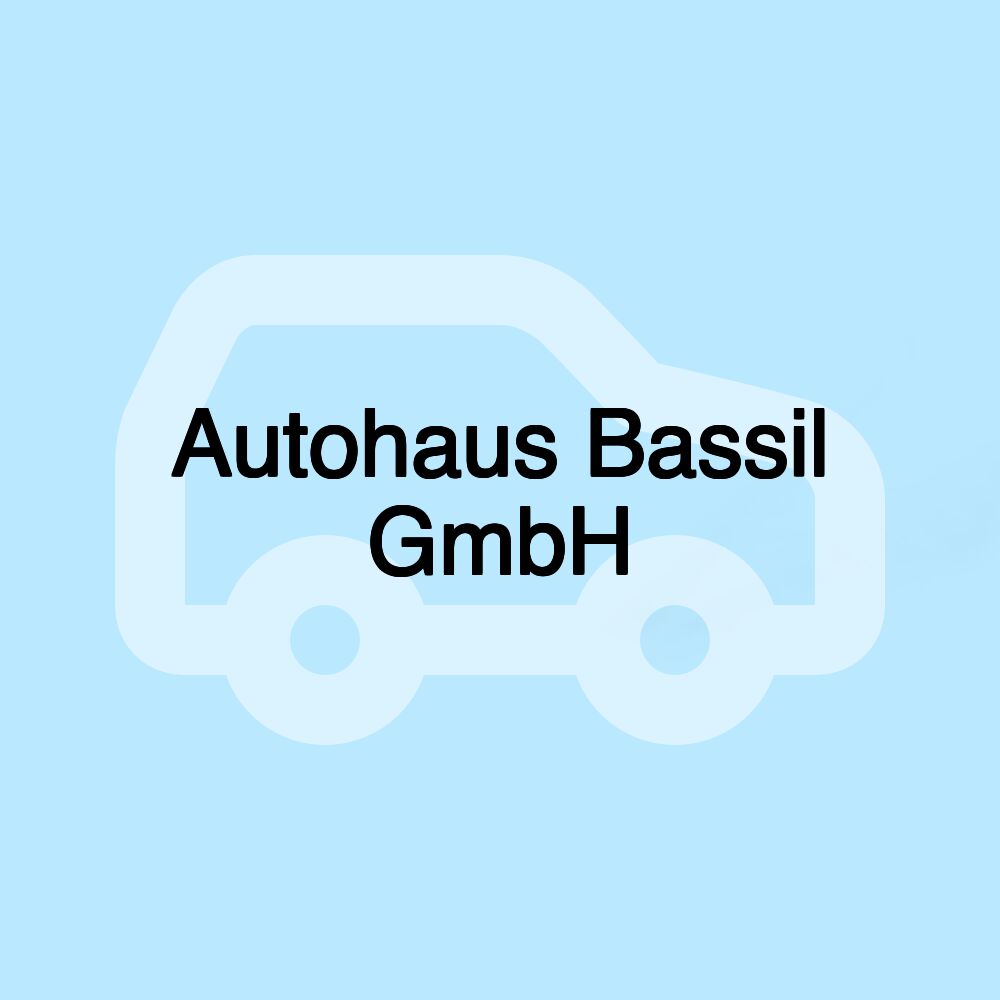 Autohaus Bassil GmbH