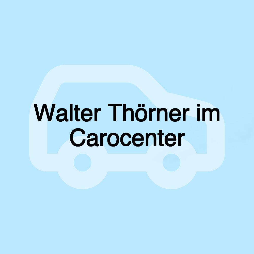 Walter Thörner im Carocenter