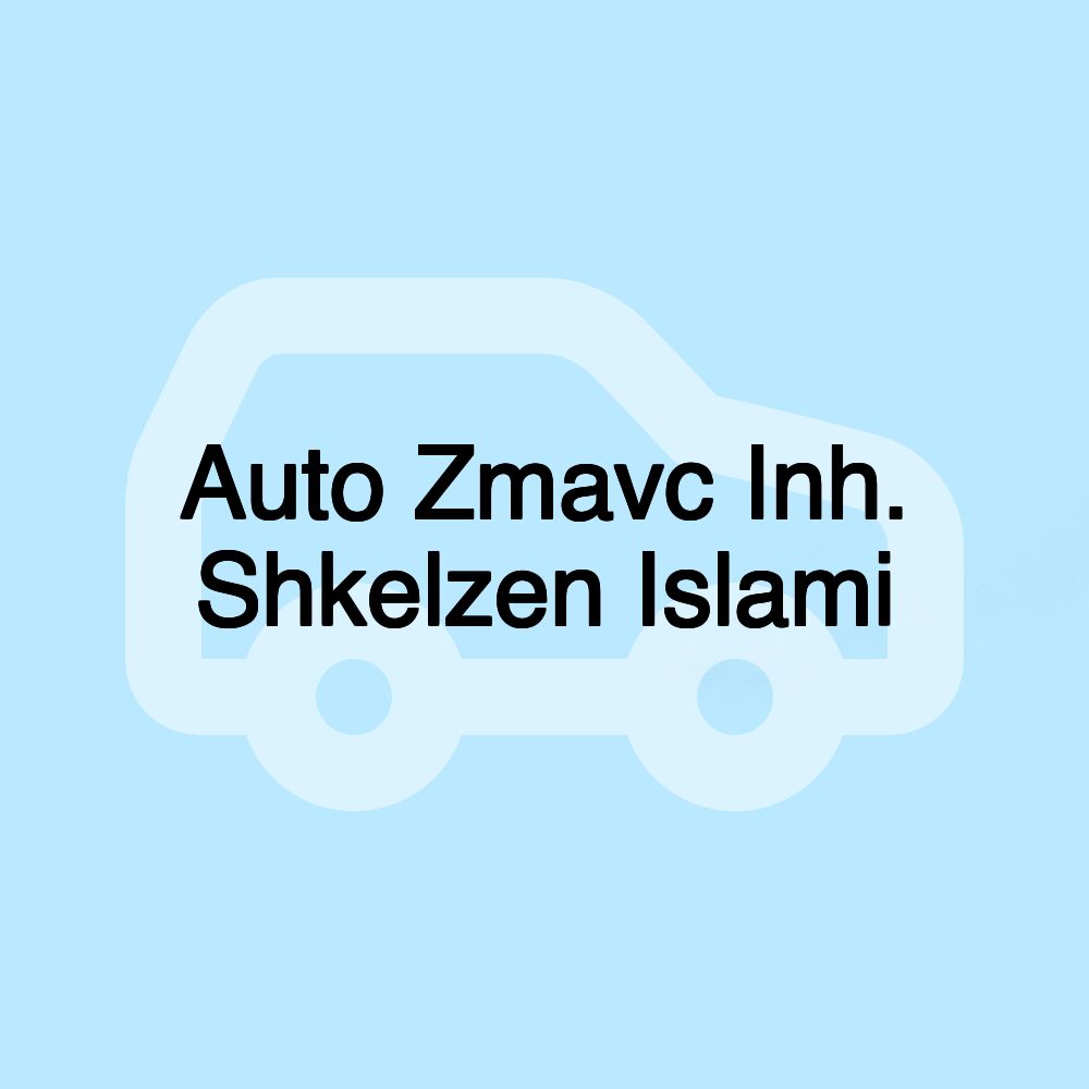 Auto Zmavc Inh. Shkelzen Islami