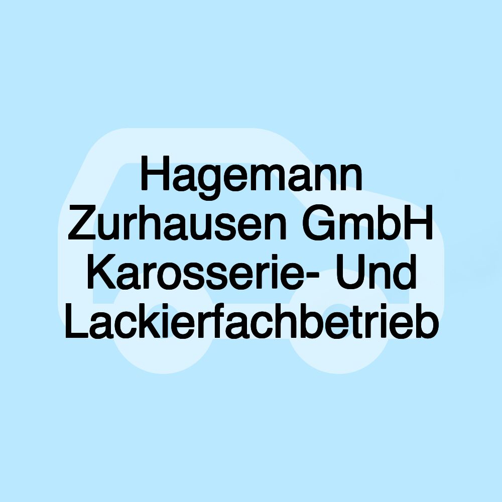 Hagemann Zurhausen GmbH Karosserie- Und Lackierfachbetrieb