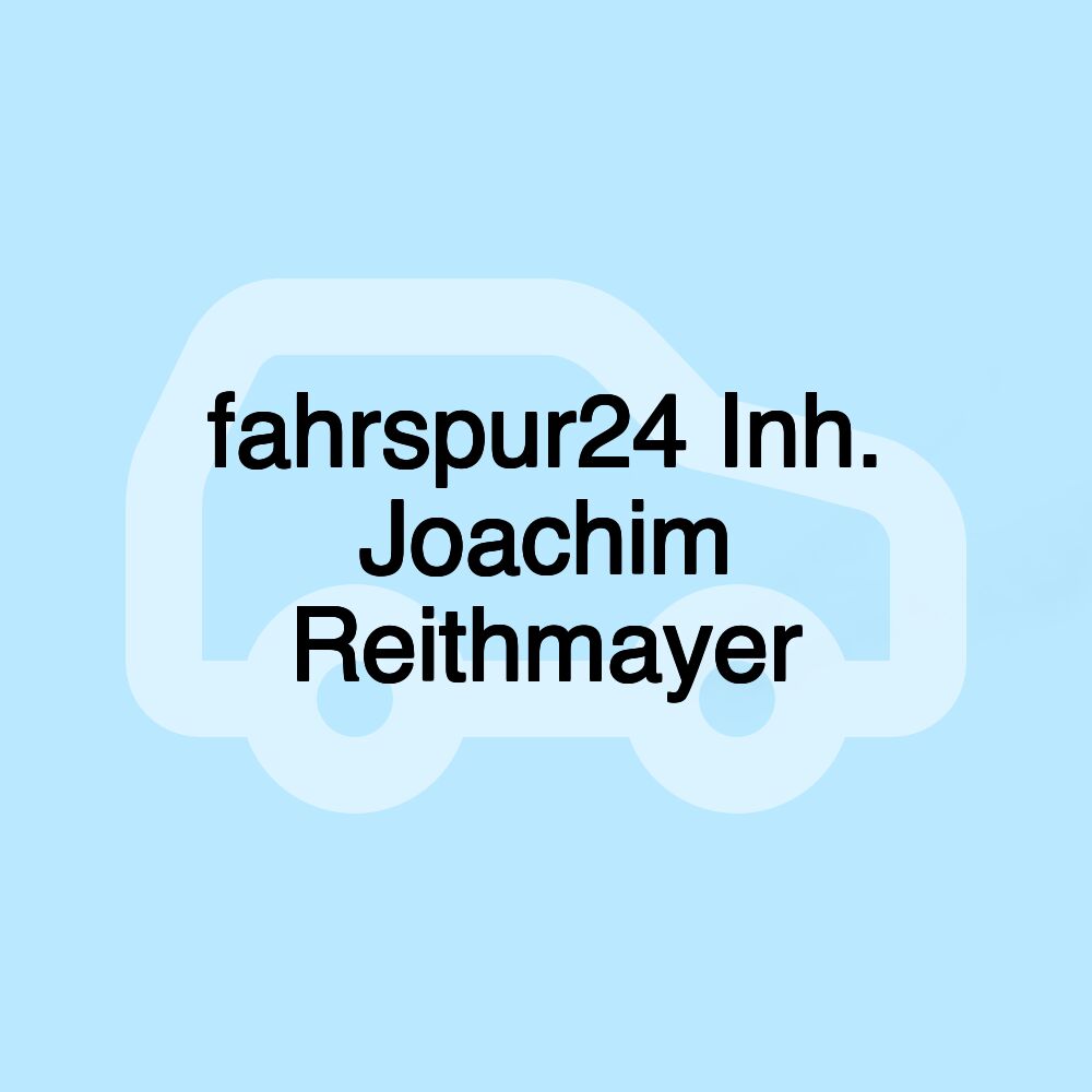 fahrspur24 Inh. Joachim Reithmayer