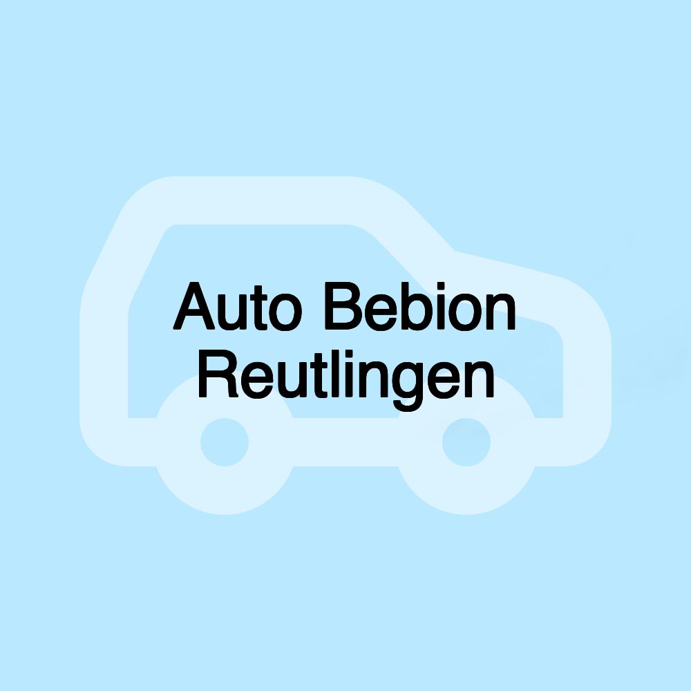 Auto Bebion Reutlingen