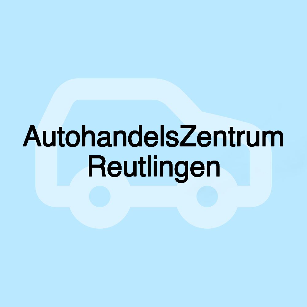 AutohandelsZentrum Reutlingen