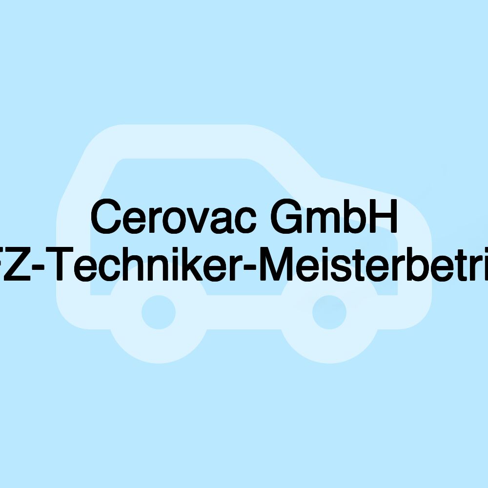 Cerovac GmbH KFZ-Techniker-Meisterbetrieb