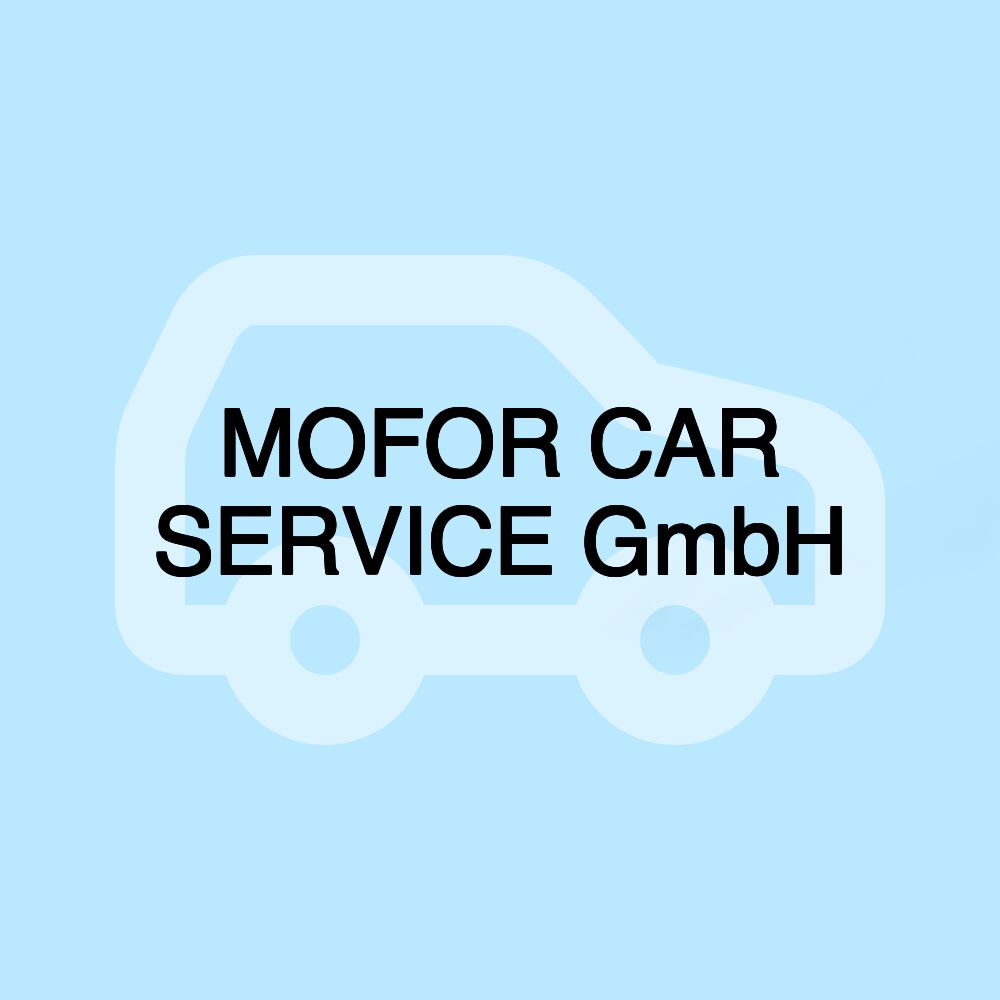 MOFOR CAR SERVICE GmbH