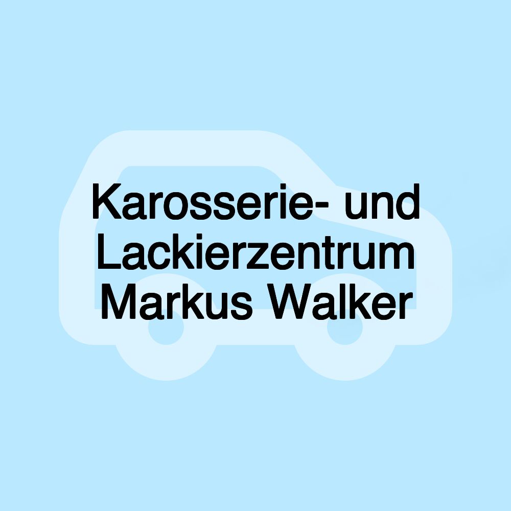 Karosserie- und Lackierzentrum Markus Walker