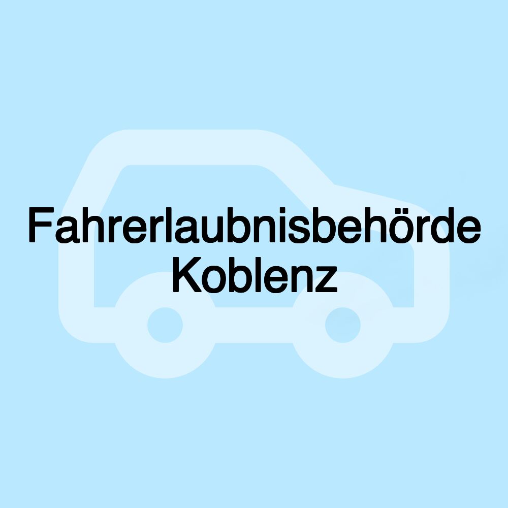 Fahrerlaubnisbehörde Koblenz