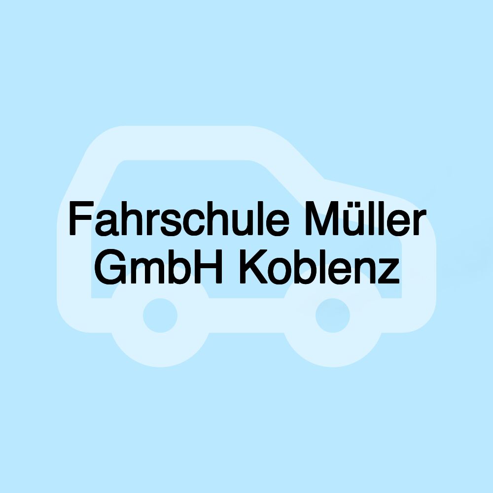 Fahrschule Müller GmbH Koblenz