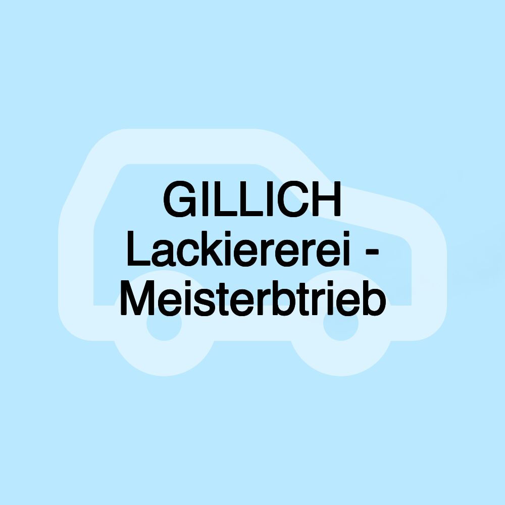 GILLICH Lackiererei - Meisterbtrieb