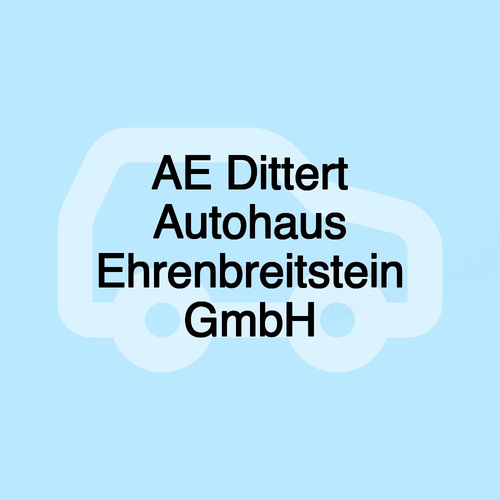 AE Dittert Autohaus Ehrenbreitstein GmbH