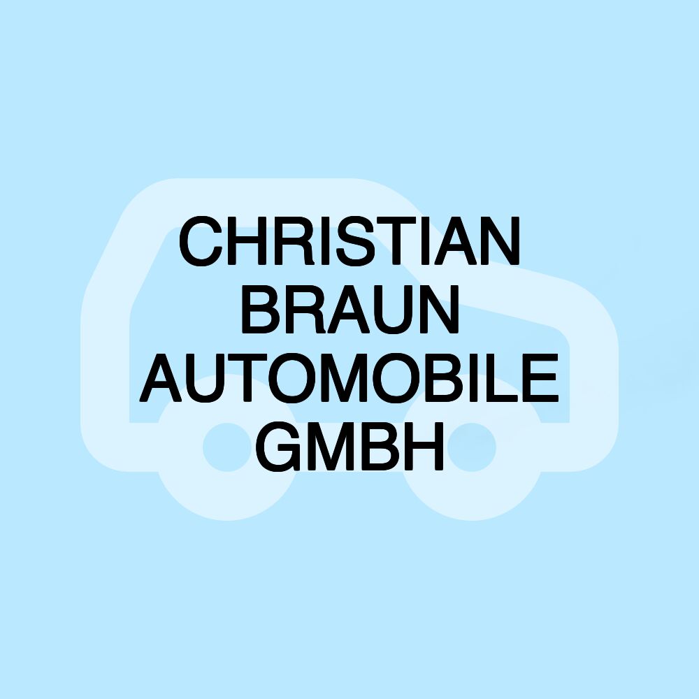 CHRISTIAN BRAUN AUTOMOBILE GMBH