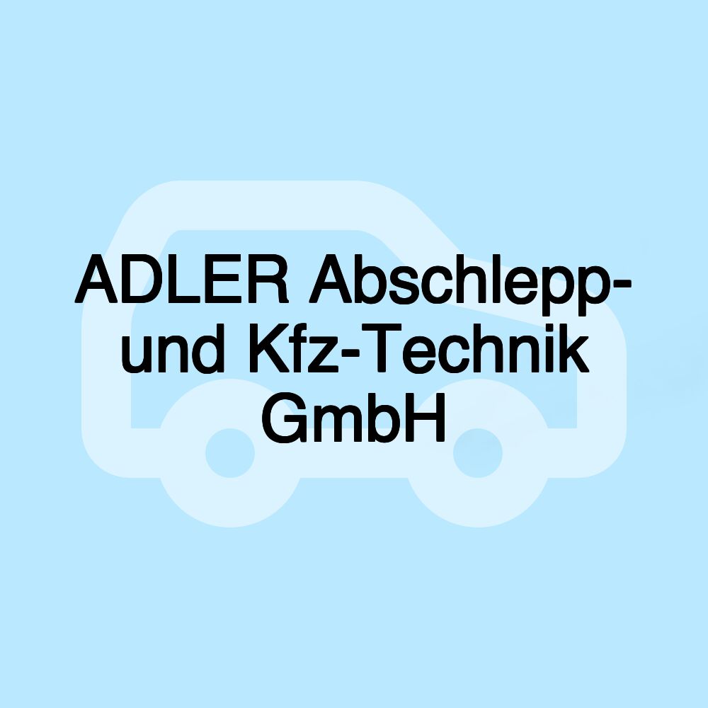 ADLER Abschlepp- und Kfz-Technik GmbH