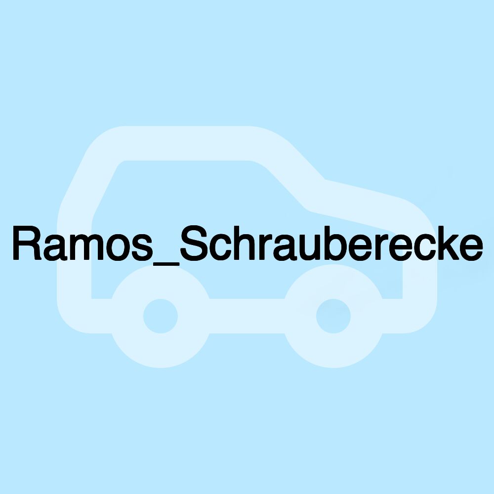 Ramos_Schrauberecke