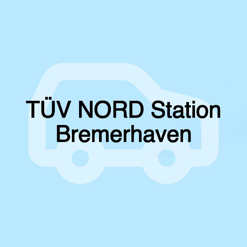 TÜV NORD Station Bremerhaven