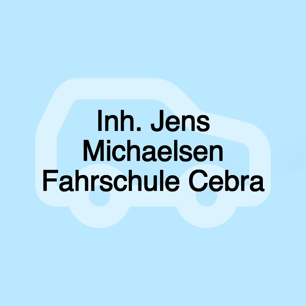 Inh. Jens Michaelsen Fahrschule Cebra