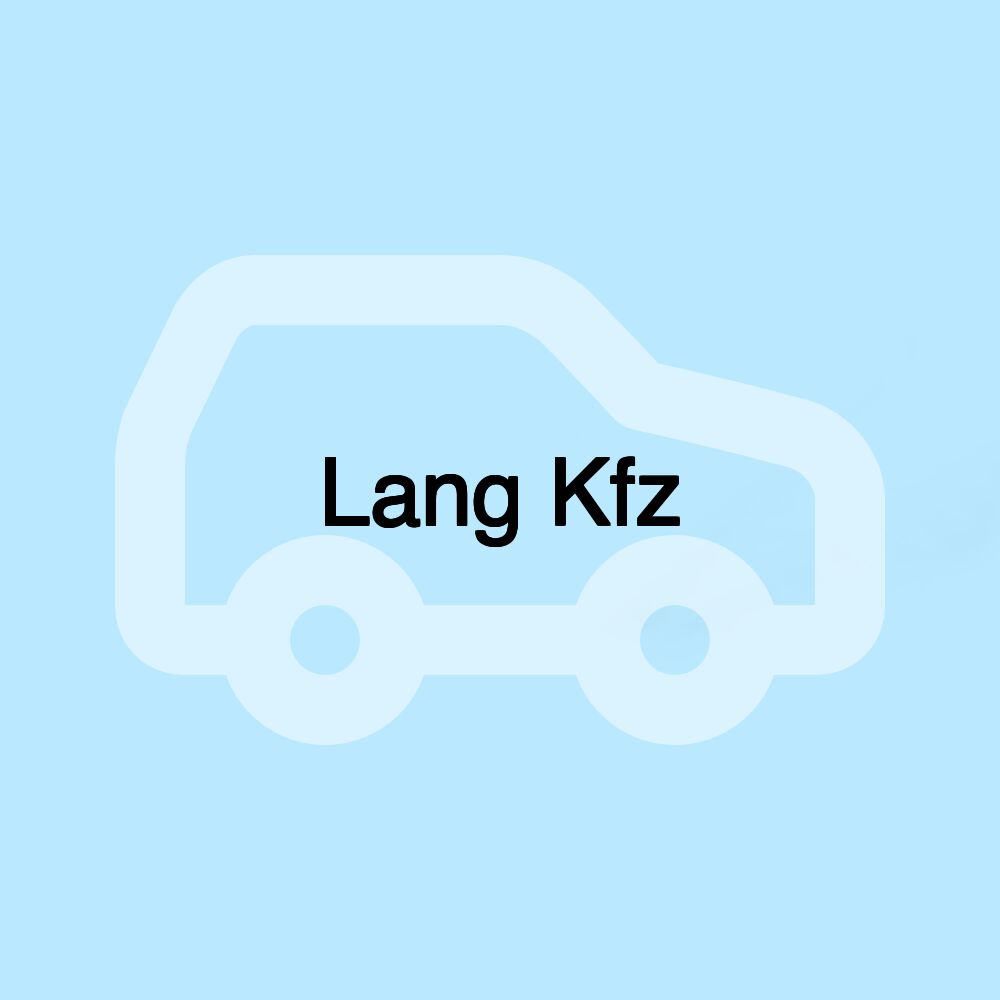 Lang Kfz