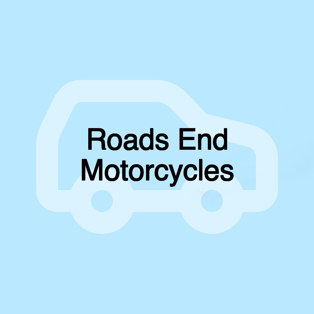 Roads End Motorcycles