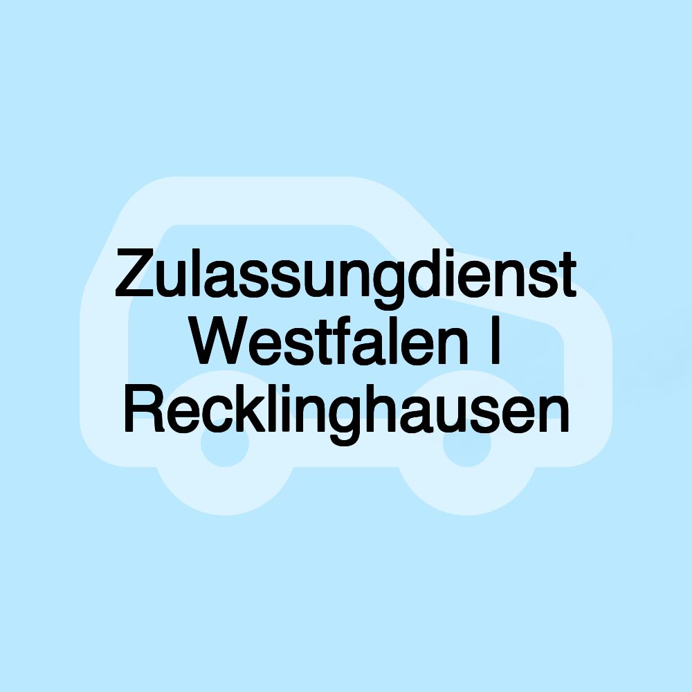 Zulassungdienst Westfalen | Recklinghausen