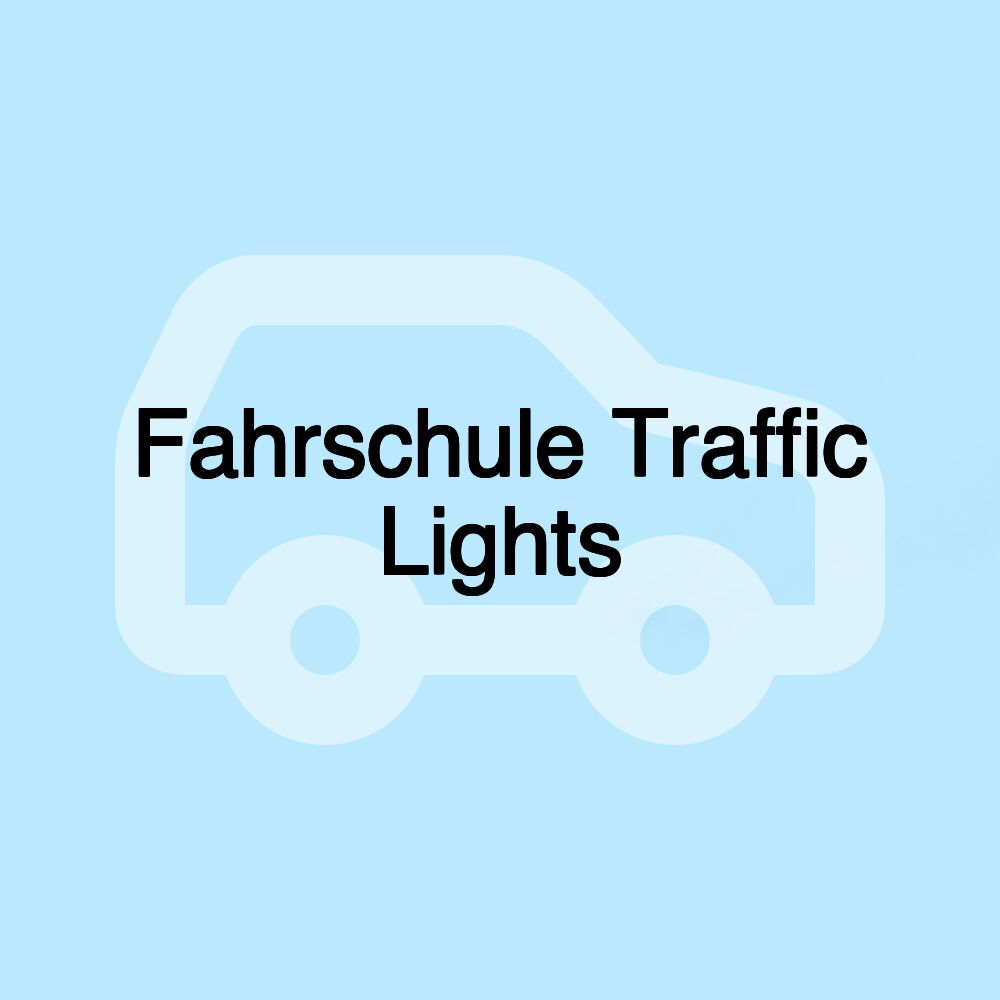 Fahrschule Traffic Lights