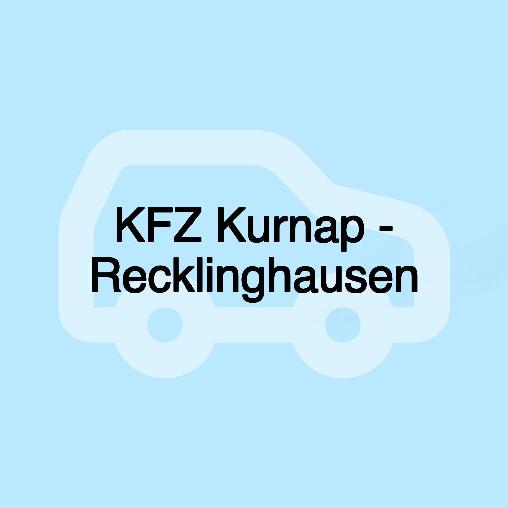 KFZ Kurnap - Recklinghausen