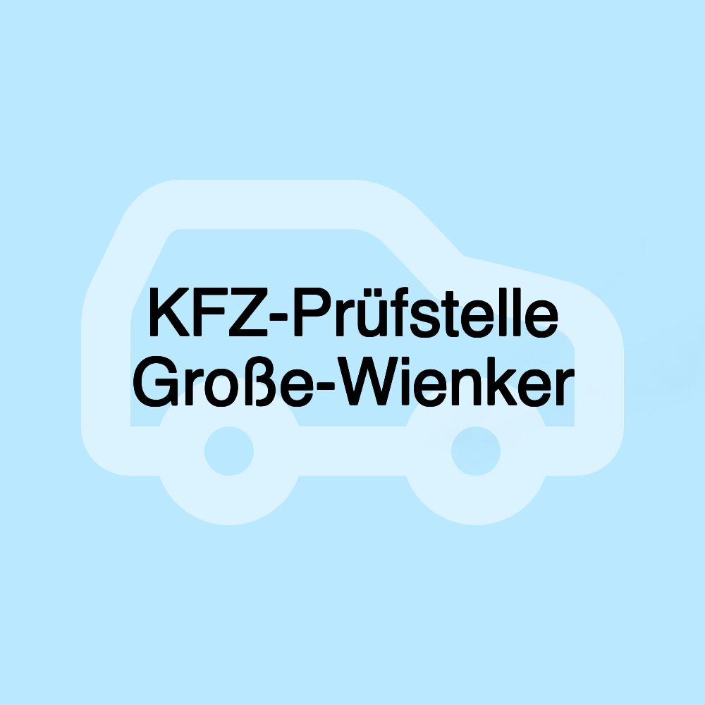 KFZ-Prüfstelle Große-Wienker