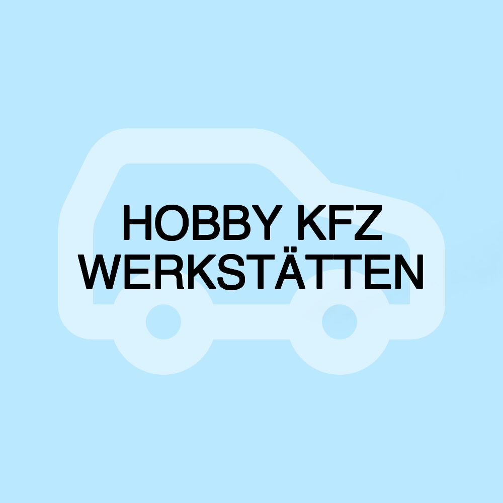 HOBBY KFZ WERKSTÄTTEN