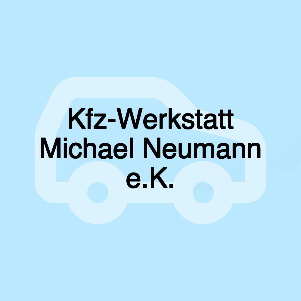 Kfz-Werkstatt Michael Neumann e.K.