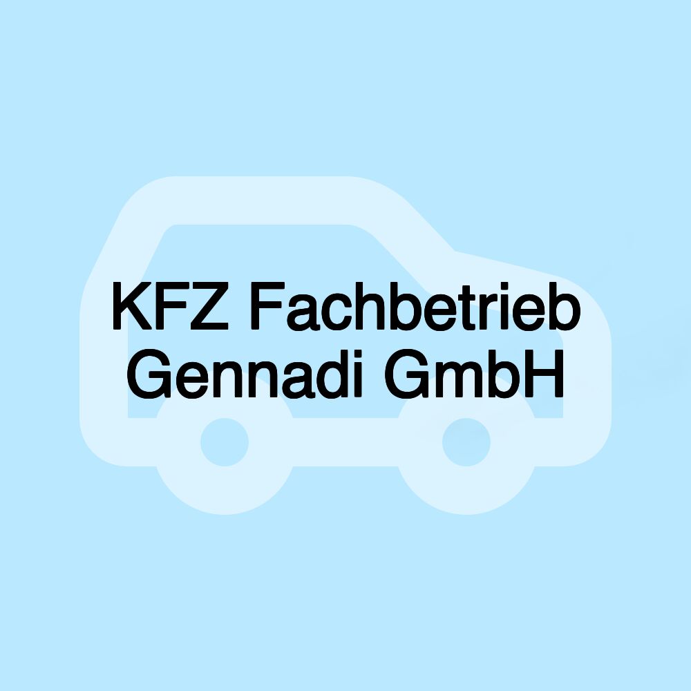 KFZ Fachbetrieb Gennadi GmbH