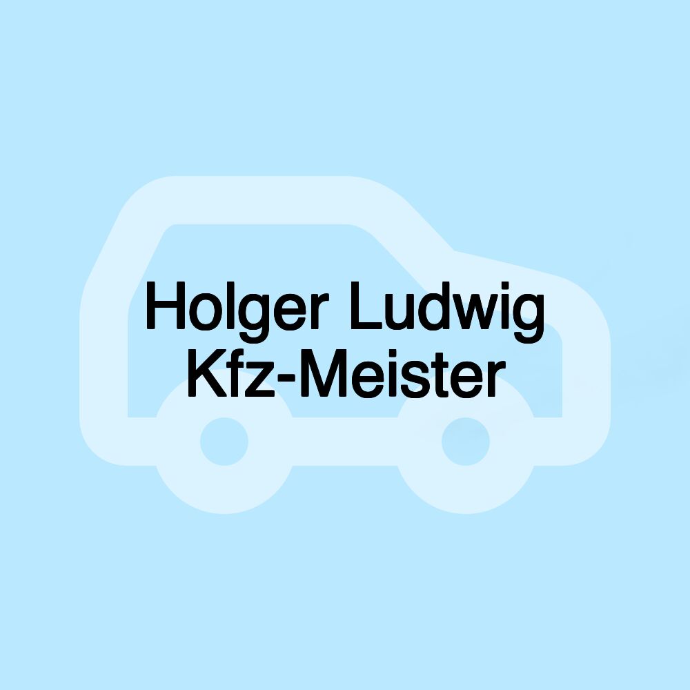 Holger Ludwig Kfz-Meister