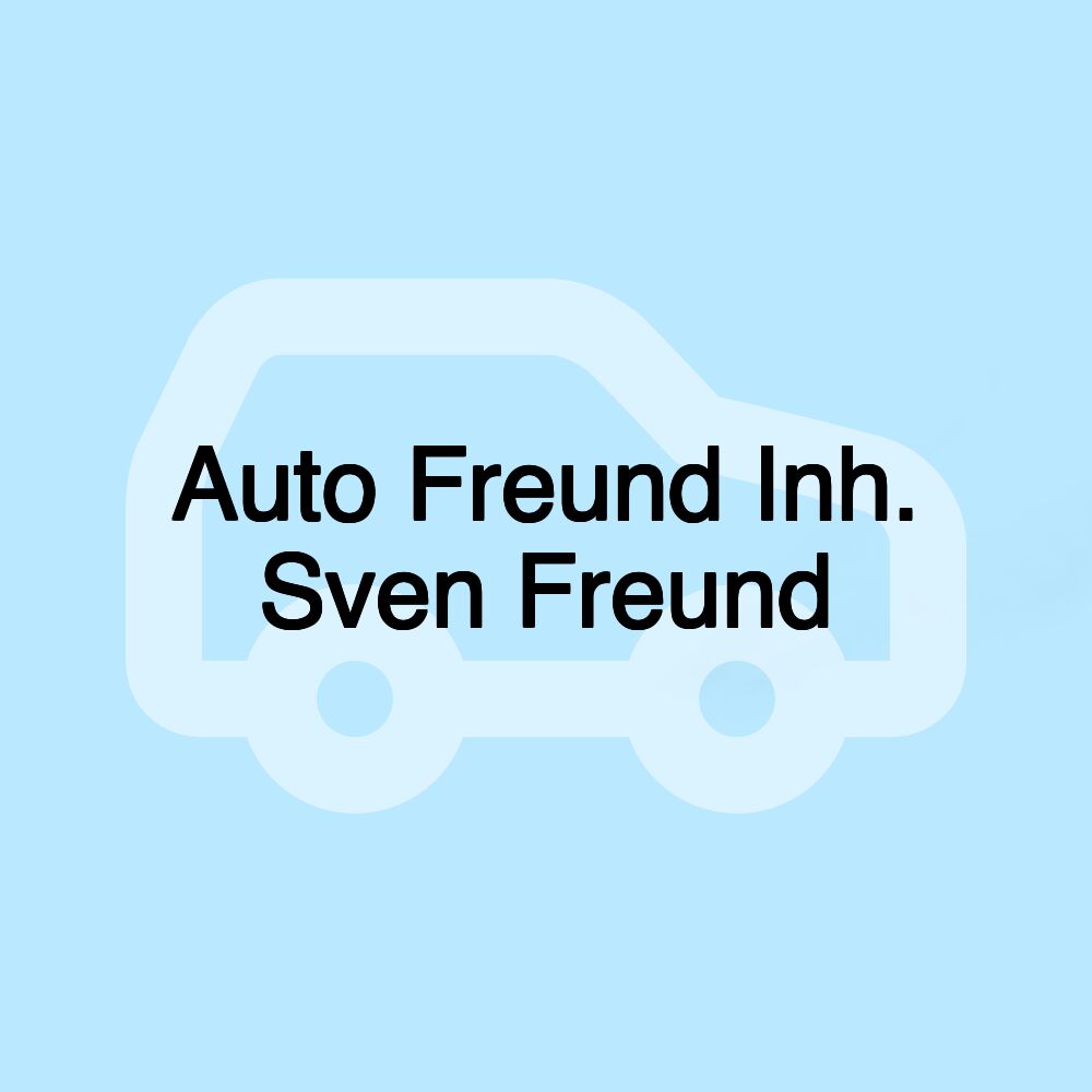 Auto Freund Inh. Sven Freund