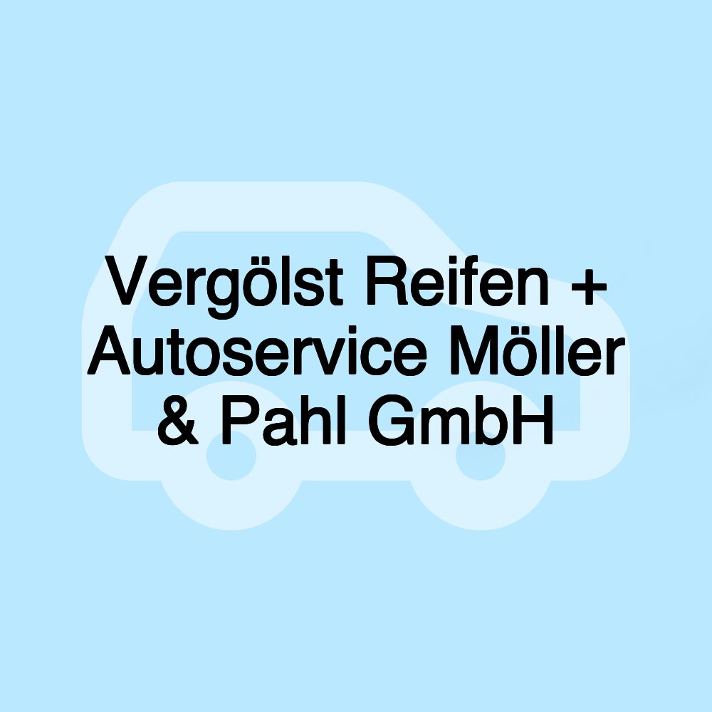 Vergölst Reifen + Autoservice Möller & Pahl GmbH