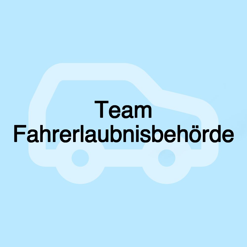 Team Fahrerlaubnisbehörde