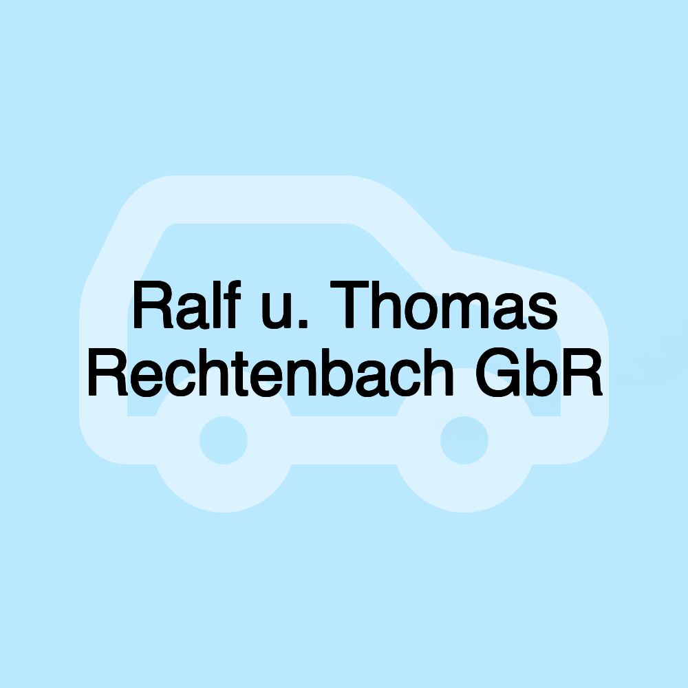 Ralf u. Thomas Rechtenbach GbR