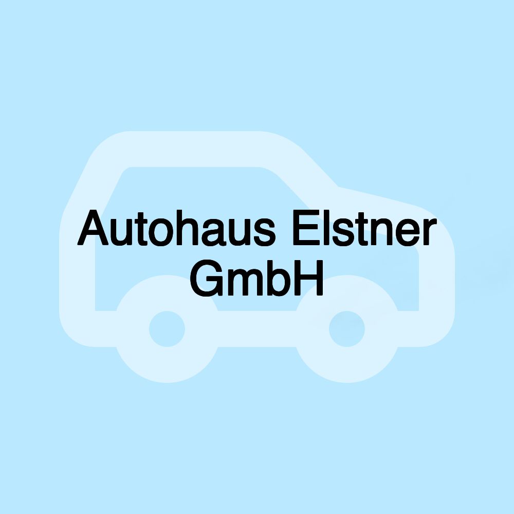 Autohaus Elstner GmbH