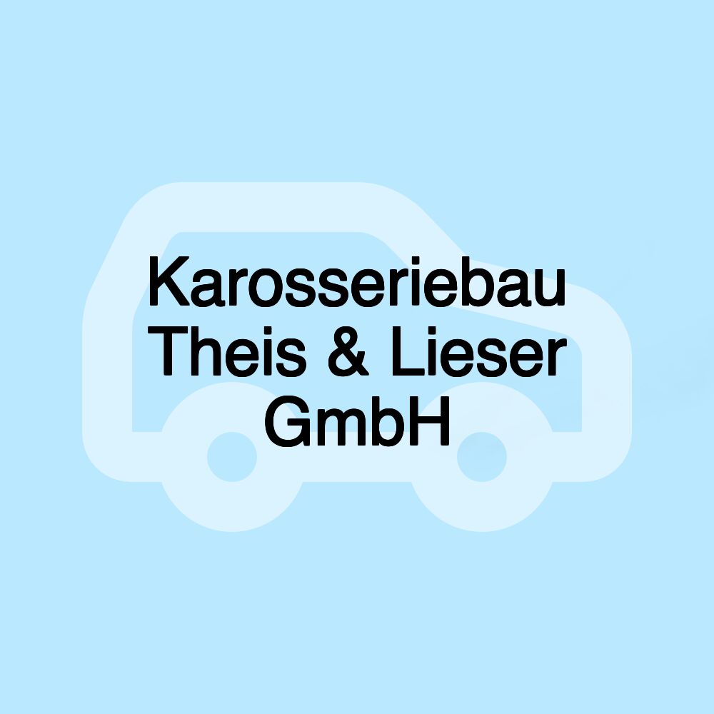 Karosseriebau Theis & Lieser GmbH