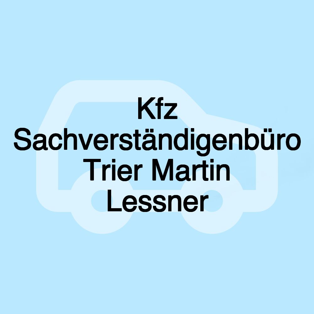 Kfz Sachverständigenbüro Trier Martin Lessner