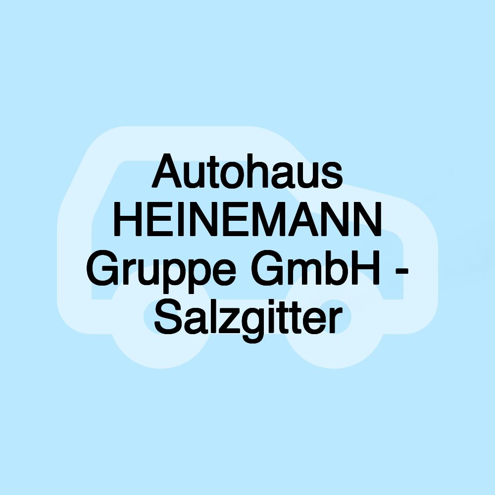 Autohaus HEINEMANN Gruppe GmbH - Salzgitter