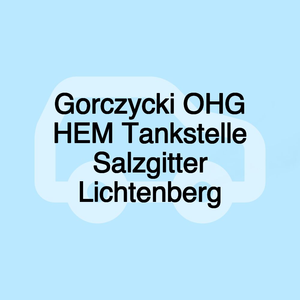 Gorczycki OHG HEM Tankstelle Salzgitter Lichtenberg